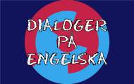 Spela Dialoger på engelska